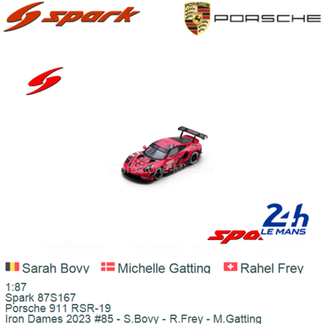 1:87 | Spark 87S167 | Porsche 911 RSR-19 | Iron Dames 2023 #85 - S.Bovy - R.Frey - M.Gatting