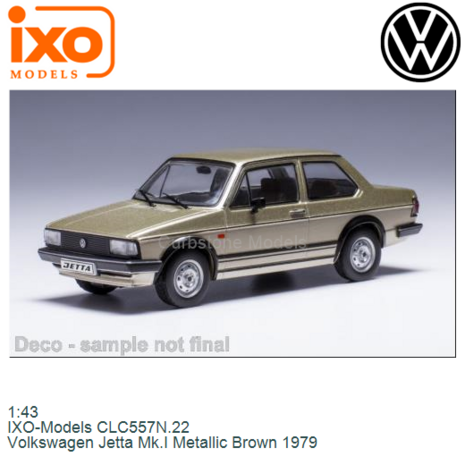 1:43 | IXO-Models CLC557N.22 | Volkswagen Jetta Mk.I Metallic Brown 1979