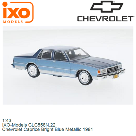 1:43 | IXO-Models CLC558N.22 | Chevrolet Caprice Bright Blue Metallic 1981