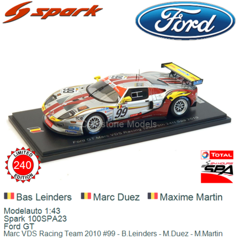 Modelauto 1:43 | Spark 100SPA23 | Ford GT | Marc VDS Racing Team 2010 #99 - B.Leinders - M.Duez - M.Martin