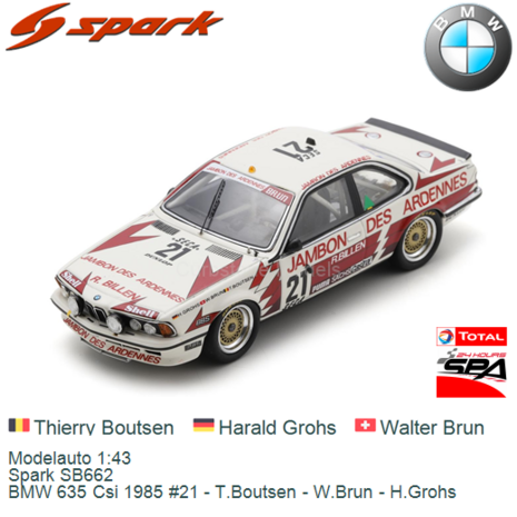 Modelauto 1:43 | Spark SB662 | BMW 635 Csi 1985 #21 - T.Boutsen - W.Brun - H.Grohs