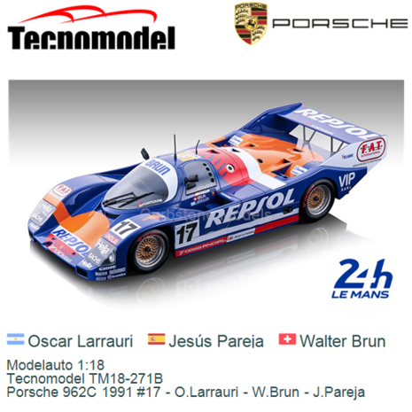 Modelauto 1:18 | Tecnomodel TM18-271B | Porsche 962C 1991 #17 - O.Larrauri - W.Brun - J.Pareja