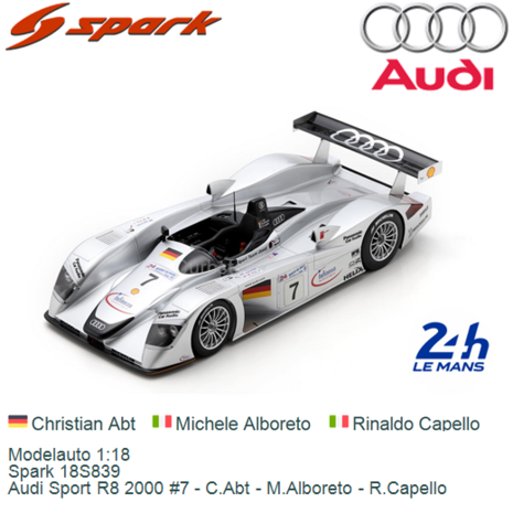 Modelauto 1:18 | Spark 18S839 | Audi Sport R8 2000 #7 - C.Abt - M.Alboreto - R.Capello