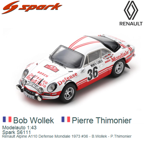 Modelauto 1:43 | Spark S6111 | Renault Alpine A110 Defense Mondiale 1973 #36 - B.Wollek - P.Thimonier