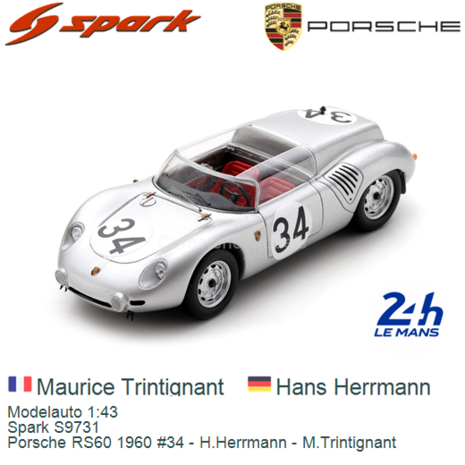 Modelauto 1:43 | Spark S9731 | Porsche RS60 1960 #34 - H.Herrmann - M.Trintignant