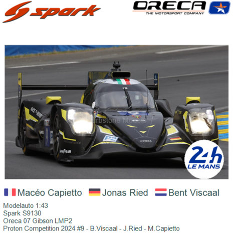 Modelauto 1:43 | Spark S9130 | Oreca 07 Gibson LMP2 | Proton Competition 2024 #9 - B.Viscaal - J.Ried - M.Capietto 