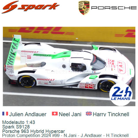 Modelauto 1:43 | Spark S9128 | Porsche 963 Hybrid Hypercar | Proton Competition 2024 #99 - N.Jani - J.Andlauer - H.Tincknell