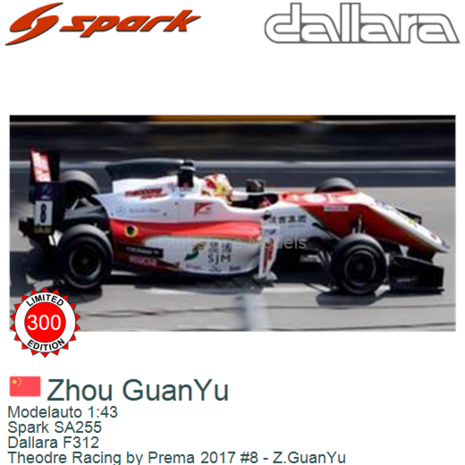 Modelauto 1:43 | Spark SA255 | Dallara F312 | Theodre Racing by Prema 2017 #8 - Z.GuanYu