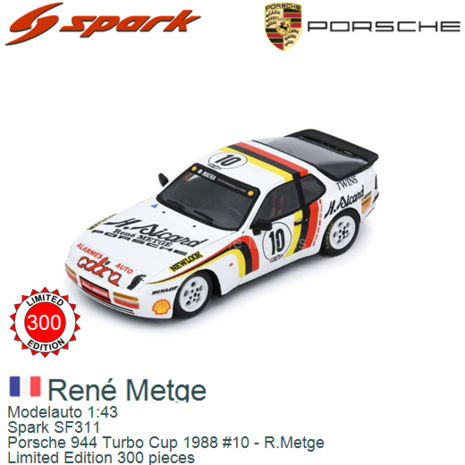 Modelauto 1:43 | Spark SF311 | Porsche 944 Turbo Cup 1988 #10 - R.Metge