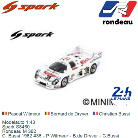 Modelauto 1:43 | Spark S8460 | Rondeau M 382 | C. Bussi 1982 #38 - P.Witmeur - B.de Dryver - C.Bussi