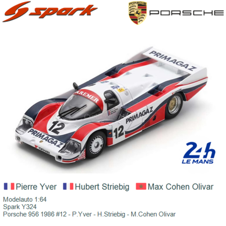 Modelauto 1:64 | Spark Y324 | Porsche 956 1986 #12 - P.Yver - H.Striebig - M.Cohen Olivar