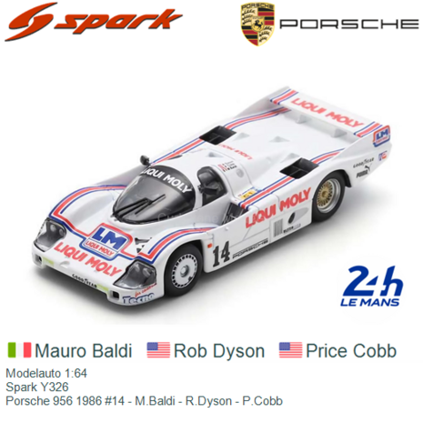 Modelauto 1:64 | Spark Y326 | Porsche 956 1986 #14 - M.Baldi - R.Dyson - P.Cobb