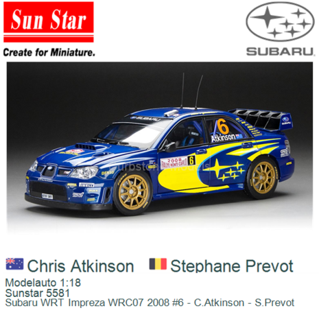 Modelauto 1:18 | Sunstar 5581 | Subaru WRT Impreza WRC07 2008 #6 - C.Atkinson - S.Prevot