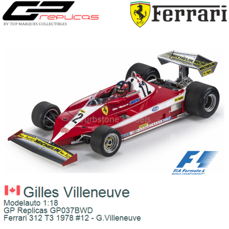 Modelauto 1:18 | GP Replicas GP037BWD | Ferrari 312 T3 1978 #12 - G.Villeneuve