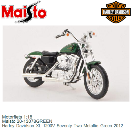 Motorfiets 1:18 | Maisto 20-13078GREEN | Harley Davidson XL 1200V Seventy-Two Metallic Green 2012