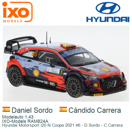 Modelauto 1:43 | IXO-Models RAM824A | Hyundai Motorsport i20 N Coupe 2021 #6 - D.Sordo - C.Carrera