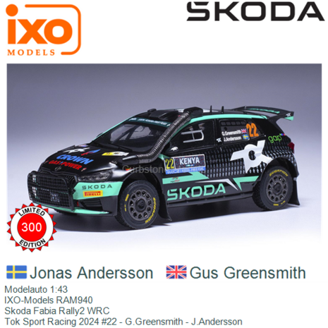 Modelauto 1:43 | IXO-Models RAM940 | Skoda Fabia Rally2 WRC | Tok Sport Racing 2024 #22 - G.Greensmith - J.Andersson