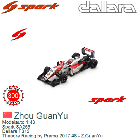 Modelauto 1:43 | Spark SA255 | Dallara F312 | Theodre Racing by Prema 2017 #8 - Z.GuanYu