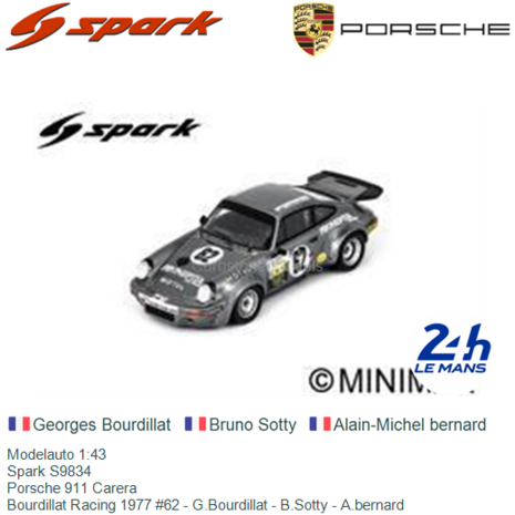 Modelauto 1:43 | Spark S9834 | Porsche 911 Carera | Bourdillat Racing 1977 #62 - G.Bourdillat - B.Sotty - A.bernard