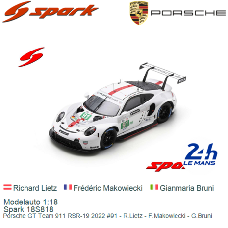 Modelauto 1:18 | Spark 18S818 | Porsche GT Team 911 RSR-19 2022 #91 - R.Lietz - F.Makowiecki - G.Bruni