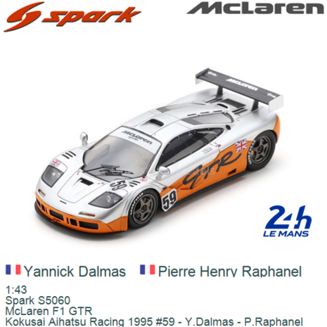 1:43 | Spark S5060 | McLaren F1 GTR | Kokusai Aihatsu Racing 1995 #59 - Y.Dalmas - P.Raphanel