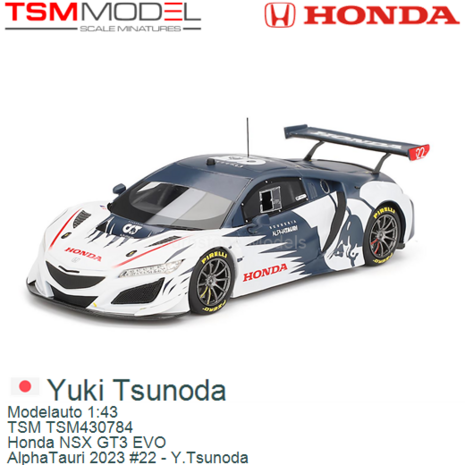 Modelauto 1:43 | TSM TSM430784 | Honda NSX GT3 EVO | AlphaTauri 2023 #22 - Y.Tsunoda