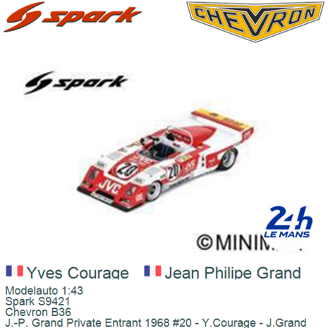 Modelauto 1:43 | Spark S9421 | Chevron B36 | J.-P. Grand Private Entrant 1968 #20 - Y.Courage - J.Grand