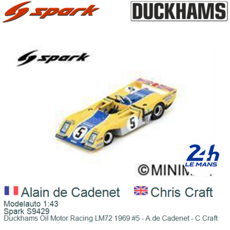 Modelauto 1:43 | Spark S9429 | Duckhams Oil Motor Racing LM72 1969 #5 - A.de Cadenet - C.Craft