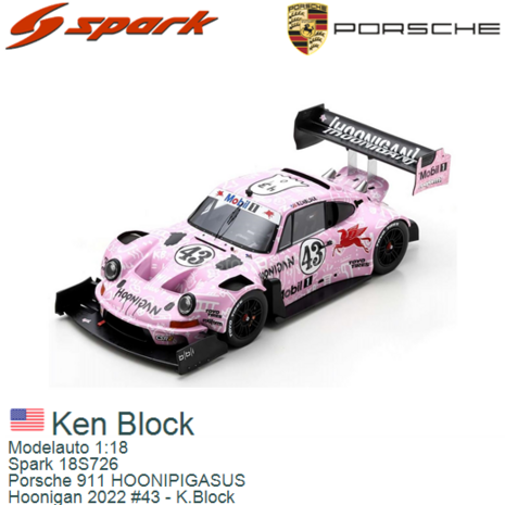 Modelauto 1:18 | Spark 18S726 | Porsche 911 HOONIPIGASUS | Hoonigan 2022 #43 - K.Block