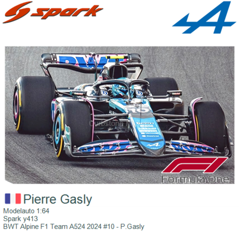 Modelauto 1:64 | Spark y413 | BWT Alpine F1 Team A524 2024 #10 - P.Gasly