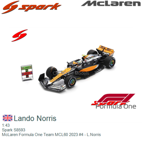 1:43 | Spark S8593 | McLaren Formula One Team MCL60 2023 #4 - L.Norris