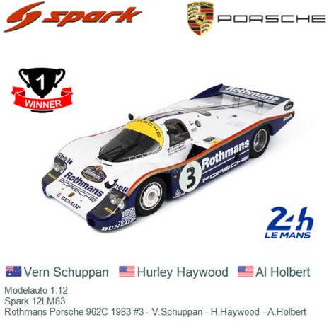 Modelauto 1:12 | Spark 12LM83 | Rothmans Porsche 962C 1983 #3 - V.Schuppan - H.Haywood - A.Holbert