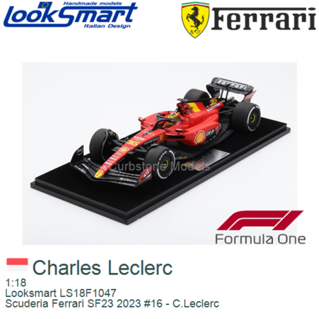 1:18 | Looksmart LS18F1047 | Scuderia Ferrari SF23 2023 #16 - C.Leclerc