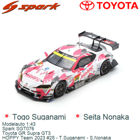 Modelauto 1:43 | Spark SGT076 | Toyota GR Supra GT3 | HOPPY Team 2023 #25 - T.Suganami - S.Nonaka