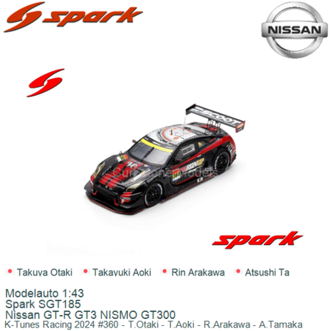 Modelauto 1:43 | Spark SGT185 | Nissan GT-R GT3 NISMO GT300 | K-Tunes Racing 2024 #360 - T.Otaki - T.Aoki - R.Arakawa - A.Tamak