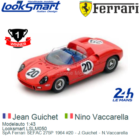 Modelauto 1:43 | Looksmart LSLM050 | SpA Ferrari SEFAC 275P 1964 #20 - J.Guichet - N.Vaccarella