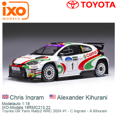 Modelauto 1:18 | IXO-Models 18RMC213.22 | Toyota GR Yaris Rally2 WRC 2024 #1 - C.Ingram - A.Kihurani