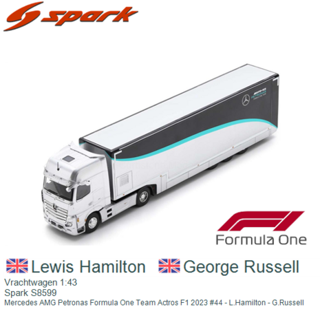 Vrachtwagen 1:43 | Spark S8599 | Mercedes AMG Petronas Formula One Team Actros F1 2023 #44 - L.Hamilton - G.Russell