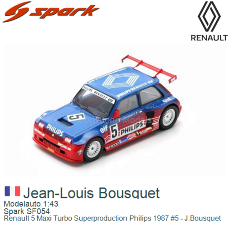 Modelauto 1:43 | Spark SF054 | Renault 5 Maxi Turbo Superproduction Philips 1987 #5 - J.Bousquet