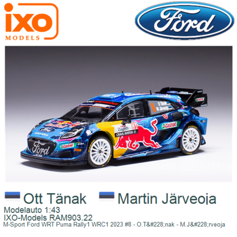 Modelauto 1:43 | IXO-Models RAM903.22 | M-Sport Ford WRT Puma Rally1 WRC1 2023 #8 - O.T&#228;nak - M.J&#228;rveoja