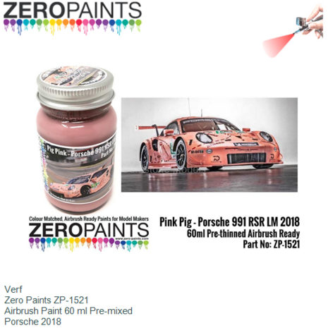 Verf  | Zero Paints ZP-1521 | Airbrush Paint 60 ml Pre-mixed | Porsche 2018