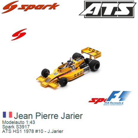 Modelauto 1:43 | Spark S3917 | ATS HS1 1978 #10 - J.Jarier