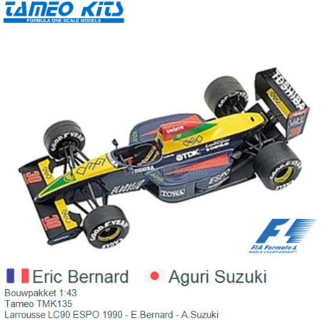 Bouwpakket 1:43 | Tameo TMK135 | Larrousse LC90 ESPO 1990 - E.Bernard - A.Suzuki