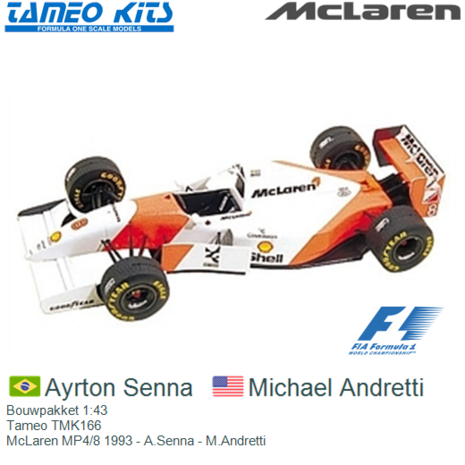 Bouwpakket 1:43 | Tameo TMK166 | McLaren MP4/8 1993 - A.Senna - M.Andretti