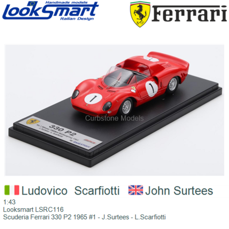 1:43 | Looksmart LSRC116 | Scuderia Ferrari 330 P2 1965 #1 - J.Surtees - L.Scarfiotti