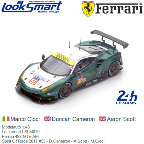 Modelauto 1:43 | Looksmart LSLM070 | Ferrari 488 GTE AM | Spirit Of Race 2017 #55 - D.Cameron - A.Scott - M.Cioci