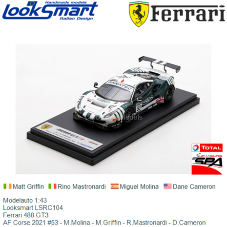 Modelauto 1:43 | Looksmart LSRC104 | Ferrari 488 GT3 | AF Corse 2021 #53 - M.Molina - M.Griffin - R.Mastronardi - D.Cameron