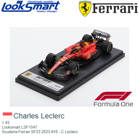 1:43 | Looksmart LSF1047 | Scuderia Ferrari SF23 2023 #16 - C.Leclerc