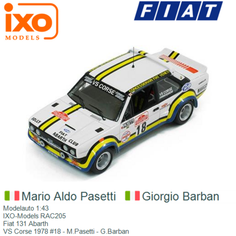 Modelauto 1:43 | IXO-Models RAC205 | Fiat 131 Abarth | VS Corse 1978 #18 - M.Pasetti - G.Barban