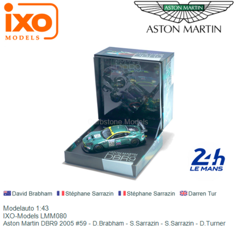 Modelauto 1:43 | IXO-Models LMM080 | Aston Martin DBR9 2005 #59 - D.Brabham - S.Sarrazin - S.Sarrazin - D.Turner